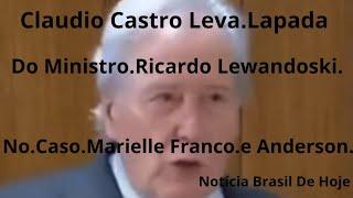 Claudio Castro Leva Uma LapadaDoRicardo KewandoskiSobreCasoMarielle Francoe Anderson Gomes [upl. by Nytsirc122]