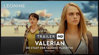 Valerian  Die Stadt der tausend Planeten  Trailer deutschgerman FSK 6 [upl. by Dyana]