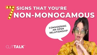 7 Signs That Non Monogamy or an Open Relationship Might be Right for You [upl. by Ettecul]