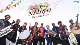 Laal Peeli Ankhiyan  Mame Khan  Official Music Video  Rajasthani Folk Song 2018 [upl. by Ayikat788]