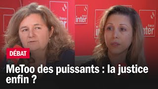 quotMeToo des puissants  la justice enfin quot  Le débat du 710 [upl. by Elysha]