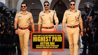 Ranveer Singh Ajay Devgn amp Akshay Kumar Highest Paid in Cop Universe [upl. by Akimahc]