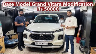 Maruti Grand Vitara Base Model Modification Rs 50000  Base To Top  Nexa OEM Accesories  Car Mode [upl. by Laine]