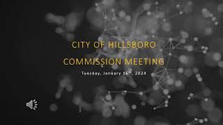 City of Hillsboro Commission Meeting 11624 [upl. by Atelra21]