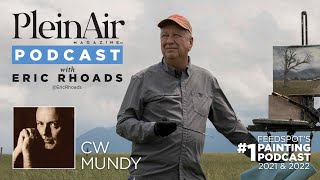 Plein Air Podcast 231 CW Mundy Part 2 with Career and Painting Advice [upl. by Glyn529]