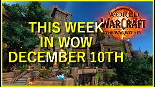 This Week In WoW December 10th [upl. by Htaras186]