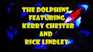 THE DOLPHINS  w Kerry Chester amp Rick Lindley  exSQUEEZE  1979  Starwood [upl. by Beckett]