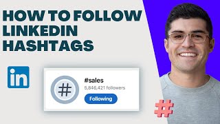 How To Follow Hashtags On LinkedIn [upl. by Hurlbut]