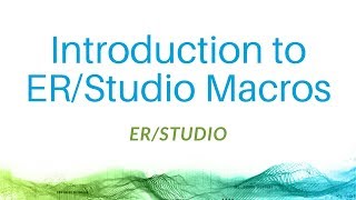 Introduction to ERStudio Macros [upl. by Izak436]