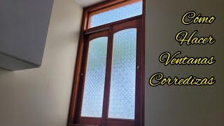 ventanas corredizas Utilizando tarugos de madera [upl. by Eissirhc]