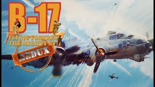 B17 Flying Fortress  The Mighty 8th Redux Gameplay PC [upl. by Cortney]