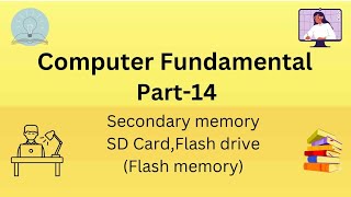 Computer Fundamental  SD card and flash drive  Flash memory  part14 [upl. by Vera]