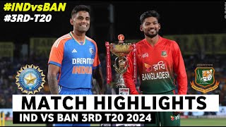 India vs Bangladesh 3rd T20 Highlights 2024  IND vs BAN 2024  IND vs BAN 3rd T20 Highlights 2024 [upl. by Nosyrb20]