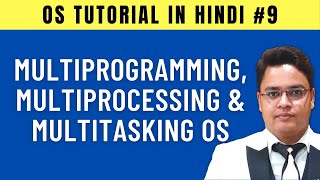 Multiprogramming Multiprocessing and Multitasking Operating System Hindi  9 [upl. by Caz75]