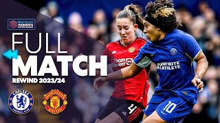 ⏪ Full Match Rewind Chelsea v Manchester United 202324  Barclays WSL [upl. by Piane]