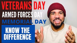 Veterans Day Armed Forces Day and Memorial Day what’s the difference and how should you respond [upl. by Hsilgne]