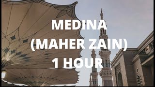 Medina  Maher Zain  1 Hour Music [upl. by Brezin]