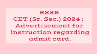 CET Sr Sec 2024  Advertisement for instruction regarding admit card youtube study exam [upl. by Riek633]