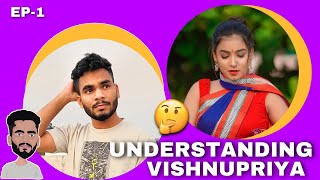 UNDERSTANDING VISHNUPRIYA [upl. by Ykcim]