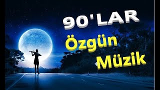 ÖZGÜN MÜZİK  90 LAR  1Bölüm  2022 özgünmüzik [upl. by Kyrstin]