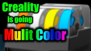 Creality JUST announced MULTI COLOR Printer and Addon for your 3d Printer Everything we know [upl. by Bussy]