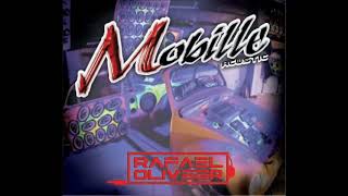 008 MOBILLE acustic Dj Rafael OLIVEER [upl. by Ydoow]