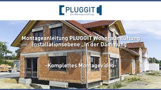 00 Montageanleitung komplett  Pluggit Wohnraumlüftung [upl. by Quintin]