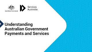 Understanding Australian Government Payments and Services [upl. by Erreipnaej76]