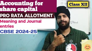 pro rata allotment of shares class 12  Meanings and journal entries concept  CBSE 202425 [upl. by Dloreh502]