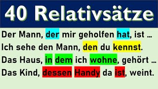 40 Relativsätze im Nominativ Akkusativ Dativ und Genitiv genitiv dativ akkusativ nominativ [upl. by Pellegrini]