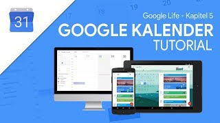 So funktioniert Google Kalender  Das Große Tutorial Google Life 05 [upl. by Ardnaiek641]