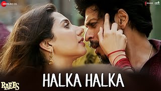 Halka Halka  Raees  Shah Rukh Khan amp Mahira Khan  Ram Sampath  Sonu Nigam amp Shreya Ghoshal [upl. by Saval]