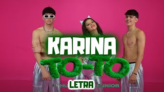 Karina ToTo  Hugo23 Sennior TOTO  Letra [upl. by Mandych]