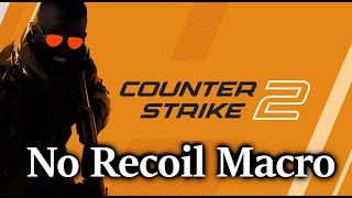 CS2 No Recoil Script Counter Strike 2 No Recoil Macro Logitech Razer All Mouse [upl. by Einnig590]