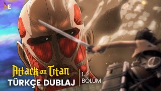 ATTACK ON TITAN 1 BÖLÜM  TÜRKÇE DUBLAJ [upl. by Arimas621]