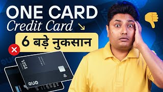 One Card Credit Card के 6 बड़े नुकसान  One Card Credit Card Disadvantages  One Credit Card [upl. by Eramat671]