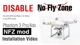 NFZ mod installation on DJI Phantom 3 ProAdv [upl. by Zipporah107]