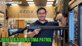 BERETTA A300 ULTİMA PATROL İNCELEME  EVLADİYELİK TÜFEKLER SERİSİ [upl. by Atekahs]