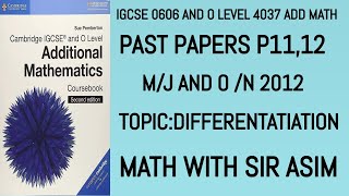 Add Math IGCSE 0606 and O levels 4037 Past Papers P1 MJON 2012 Differentiation Lecture 279 [upl. by Sonny]