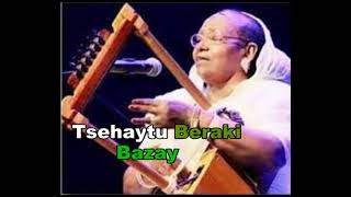 Tsehaytu Beraki ጸሃይቱ በራኺ  Bezay በዛይ ወይኔ ወይኔ ወይኔ [upl. by Gerk]