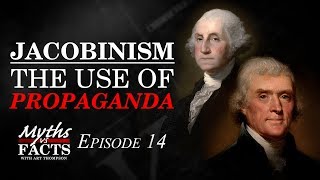 Jacobinism  The Use of Propaganda [upl. by Ennayoj]