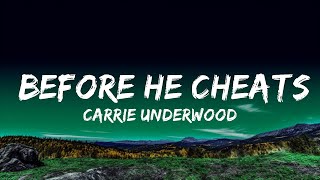 Carrie Underwood  Before He Cheats Lyrics Lyrics [upl. by Auqinahc]