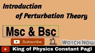 Introduction of perturbation theory [upl. by Adlesirc]