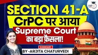 Section 41A CrPC  Section 41A CrPC Notice  Important Supreme Court Judgements [upl. by Lyrrehs]