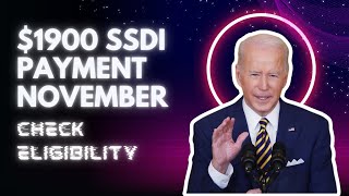 1900 SSDI Payment November 2024 Check Eligibility amp New Deposit Date [upl. by Ayinat]