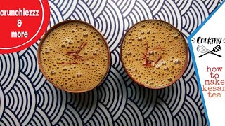 Saffron tea recipekesar ki chai [upl. by Oshinski368]