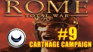 CARTHAGE CAMPAIGN  Rome Total War 9 [upl. by Amatruda]