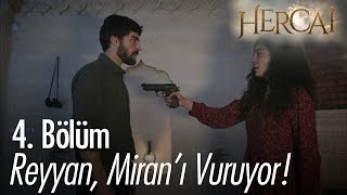 Reyyan Miranı vuruyor  Hercai 4 Bölüm [upl. by Adorl]