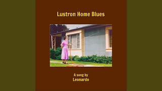 Lustron Home Blues [upl. by Myrwyn]