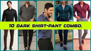 10 Dark Shirt Pants COMBINATION  Shirt Pant Combination [upl. by Orag]